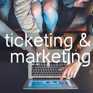 Ticketing & Marketing